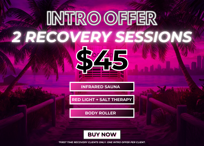 Recovery Intro Offer: 2 Recovery Sessions for $45 including Infrared Sauna, Red Light + Salt Therapy, and Body Roller